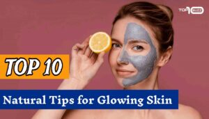 Top10-Natural-Tips-for-GlowingSkin